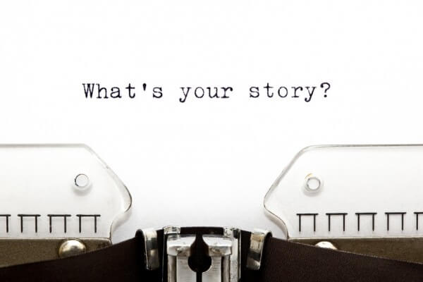 What is your story?